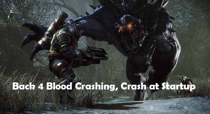 Parandage Back 4 Blood Crashing, Crash käivitamisel ja ei käivitu
