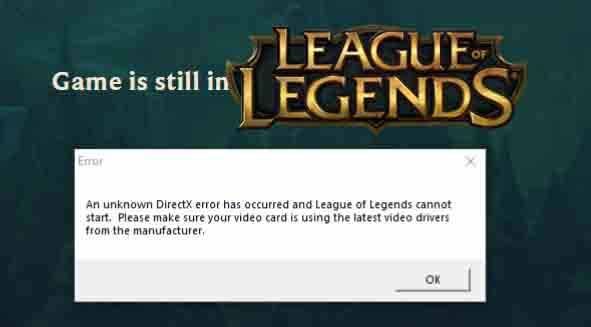 8 solucions per a l'error de DirectX de League of Legends (LOL).