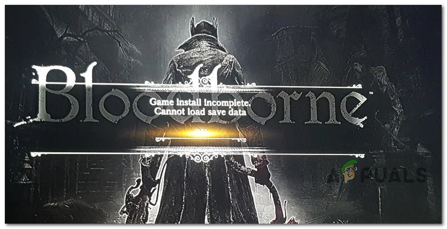 Hogyan javítható a Bloodborne ’Game Install Incomplete’ hiba