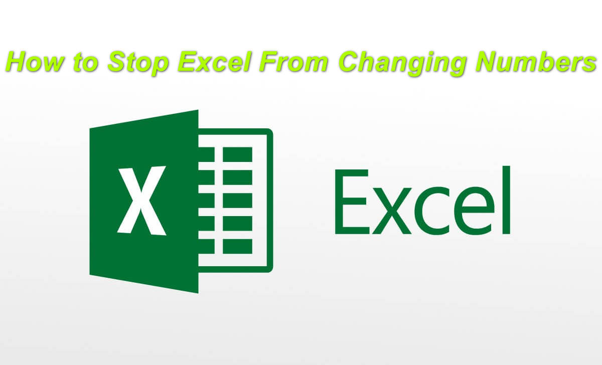 ¿Cómo evitar que Excel cambie los números?