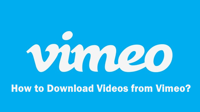 ¿Cómo descargar videos de Vimeo?