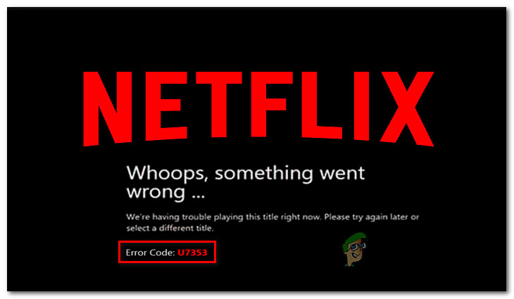 Betulkan: Kod Ralat Netflix U7353 pada Windows