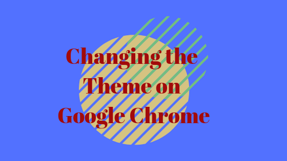 Google Chrome కు థీమ్‌ను ఎలా జోడించాలి