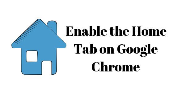 Cách bật Tab Trang chủ trên Google Chrome