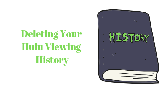 Comment supprimer l'historique de visualisation sur Hulu
