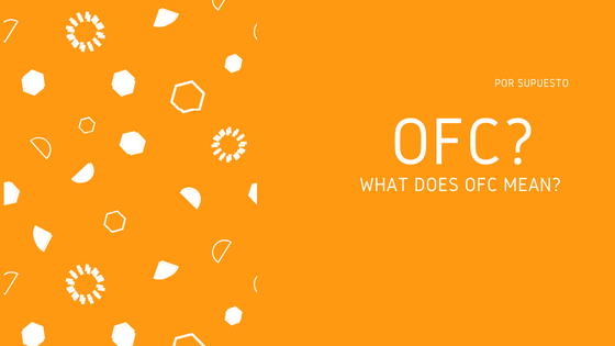 O que significa OFC e quando é usado?