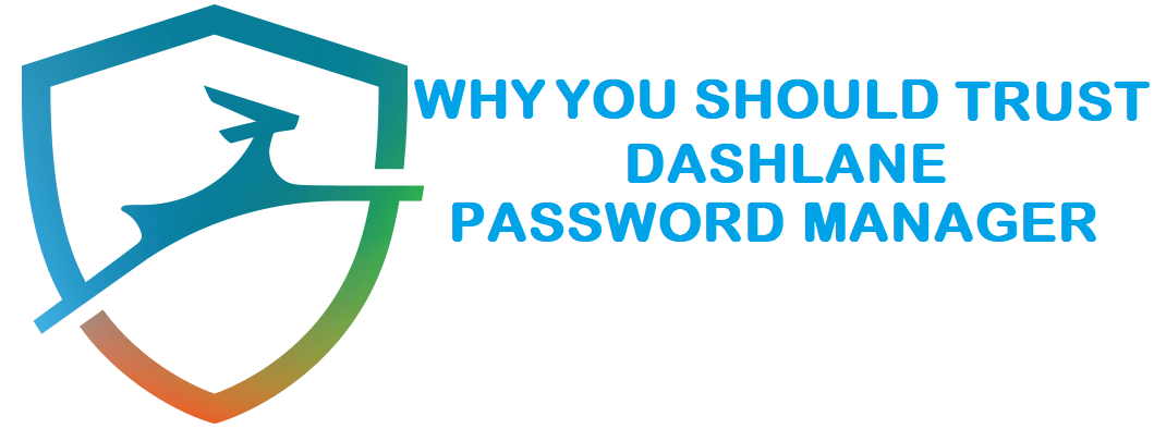 Kuinka turvallinen Dashlane on: ovatko salasanasi turvassa?