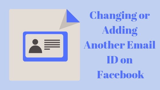 Sådan tilføjes et andet e-mail-id til den aktuelle Facebook-konto?