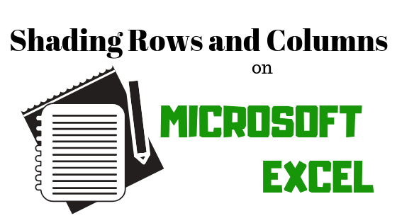 Microsoft Excel'de Satırları ve Sütunları Gölgelendirme