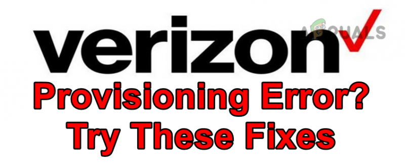 Коригиране: „Грешка при осигуряване на Verizon“ на Android/iPhone?