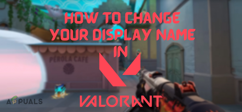 Как да промените вашето екранно име във Valorant?